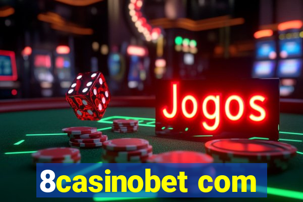 8casinobet com